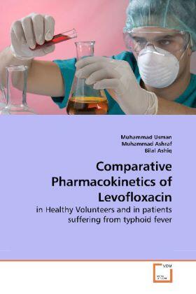 Usman / Ashraf / Ashiq | Comparative Pharmacokinetics of Levofloxacin | Buch | 978-3-639-24818-0 | sack.de