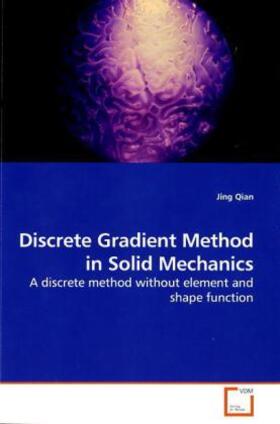 Qian |  Discrete Gradient Method in Solid Mechanics | Buch |  Sack Fachmedien