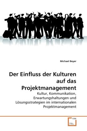 Beyer |  Der Einfluss der Kulturen auf das Projektmanagement | Buch |  Sack Fachmedien