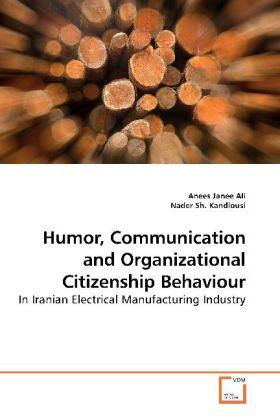 Ali / Sh. Kandlousi |  Humor, Communication and Organizational Citizenship Behaviour | Buch |  Sack Fachmedien
