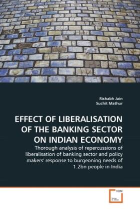 Jain / Mathur |  EFFECT OF LIBERALISATION OF THE BANKING SECTOR ON INDIAN ECONOMY | Buch |  Sack Fachmedien