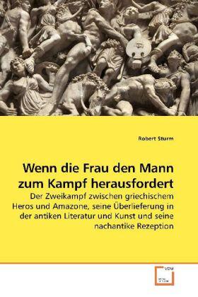 Sturm |  Wenn die Frau den Mann zum Kampf herausfordert | Buch |  Sack Fachmedien