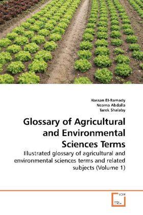 El-Ramady / Abdalla / Shalaby |  Glossary of Agricultural and Environmental Sciences Terms | Buch |  Sack Fachmedien
