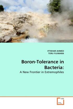 Ahmed / Fujiwara |  Boron-Tolerance in Bacteria: | Buch |  Sack Fachmedien