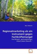 Diederich |  Regionalmarketing als ein Instrument gegen Fachkräftemangel | Buch |  Sack Fachmedien