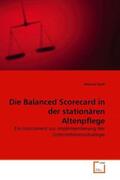Raab |  Die Balanced Scorecard in der stationären Altenpflege | Buch |  Sack Fachmedien