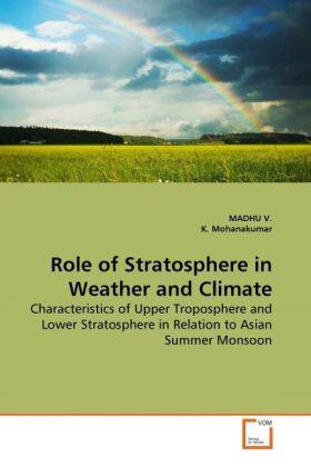 V. / Mohanakumar |  Role of Stratosphere in Weather and Climate | Buch |  Sack Fachmedien