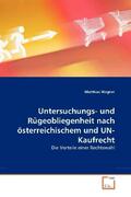 Wagner |  Untersuchungs- und Rügeobliegenheit nach österreichischem und UN-Kaufrecht | Buch |  Sack Fachmedien