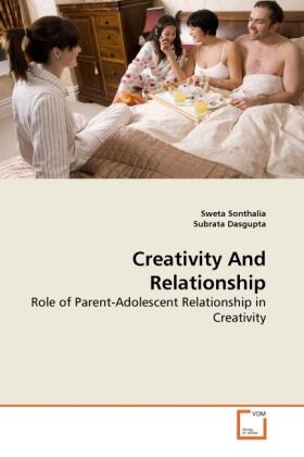 Sonthalia / Dasgupta |  Creativity And Relationship | Buch |  Sack Fachmedien