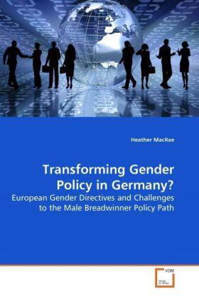 MacRae |  Transforming Gender Policy in Germany? | Buch |  Sack Fachmedien