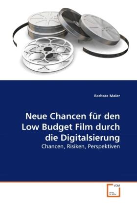 Maier | Neue Chancen für den Low Budget Film durch die Digitalsierung | Buch | 978-3-639-27068-6 | sack.de
