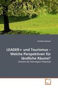 Gassner |  LEADER+ und Tourismus - Welche Perspektiven für ländliche Räume? | Buch |  Sack Fachmedien