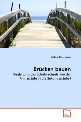 Reisenauer |  Brücken bauen | Buch |  Sack Fachmedien