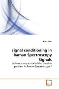 Knief |  Signal conditioning in Raman Spectroscopy Signals | Buch |  Sack Fachmedien
