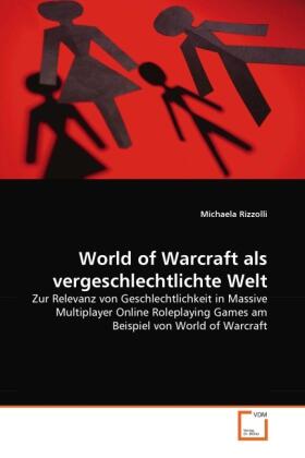 Rizzolli |  World of Warcraft als vergeschlechtlichte Welt | Buch |  Sack Fachmedien