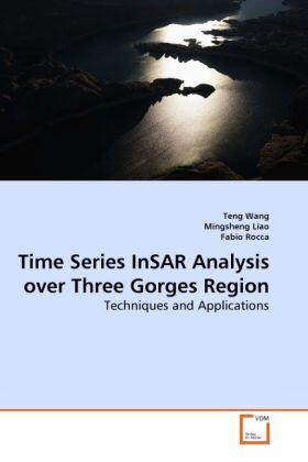 Wang / Liao / Rocca |  Time Series InSAR Analysis over Three Gorges Region | Buch |  Sack Fachmedien