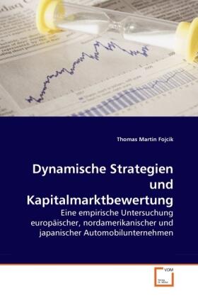 Fojcik | Dynamische Strategien und Kapitalmarktbewertung | Buch | 978-3-639-28083-8 | sack.de