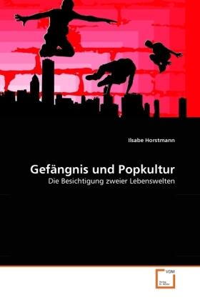 Horstmann |  Gefängnis und Popkultur | Buch |  Sack Fachmedien