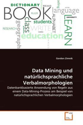 Zimnik | Data Mining und natürlichsprachliche Verbalmorphologien | Buch | 978-3-639-28407-2 | sack.de