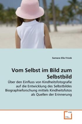 Fricek | Vom Selbst im Bild zum Selbstbild | Buch | 978-3-639-28574-1 | sack.de
