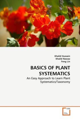 Hussain / Nawaz / Lin |  BASICS OF PLANT SYSTEMATICS | Buch |  Sack Fachmedien