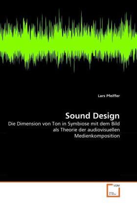 Pfeiffer |  Sound Design | Buch |  Sack Fachmedien