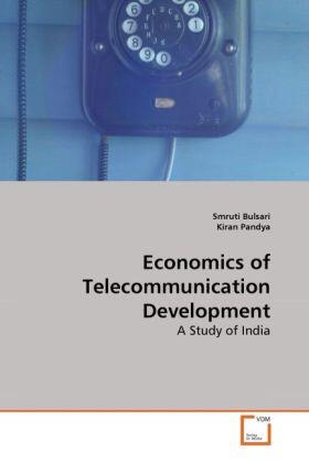 Bulsari / Pandya |  Economics of Telecommunication Development | Buch |  Sack Fachmedien