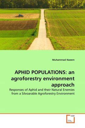 Naeem |  APHID POPULATIONS: an agroforestry environment approach | Buch |  Sack Fachmedien