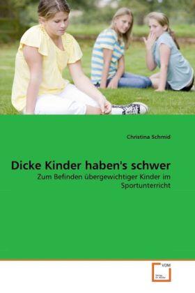 Schmid |  Dicke Kinder haben's schwer | Buch |  Sack Fachmedien