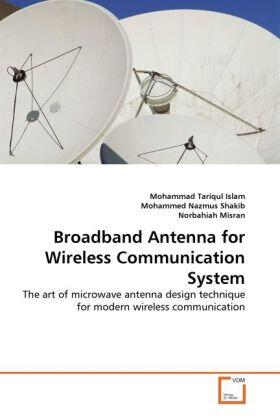 Islam / Nazmus Shakib / Misran |  Broadband Antenna for Wireless Communication System | Buch |  Sack Fachmedien
