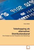 Müller |  Teleshopping als alternativer Distributionskanal | Buch |  Sack Fachmedien