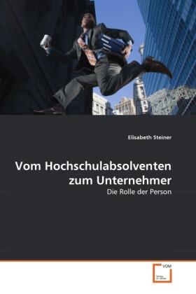 Steiner | Vom Hochschulabsolventen zum Unternehmer | Buch | 978-3-639-29500-9 | sack.de
