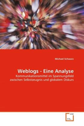 Schwarz |  Weblogs - Eine Analyse | Buch |  Sack Fachmedien