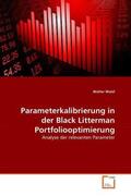 Walzl |  Parameterkalibrierung in der Black Litterman Portfoliooptimierung | Buch |  Sack Fachmedien