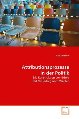 Tennert |  Attributionsprozesse in der Politik | Buch |  Sack Fachmedien