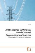 Li |  ARQ Schemes in Wireless Multi-Channel Communication Systems | Buch |  Sack Fachmedien