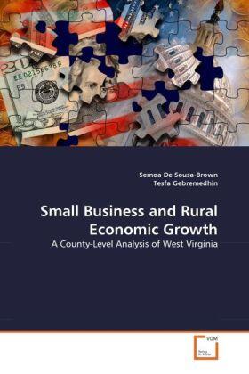 De Sousa-Brown / Gebremedhin |  Small Business and Rural Economic Growth | Buch |  Sack Fachmedien