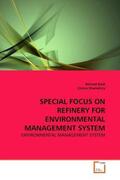 Nadi / Shamshiry |  SPECIAL FOCUS ON REFINERY FOR ENVIRONMENTAL MANAGEMENT SYSTEM | Buch |  Sack Fachmedien