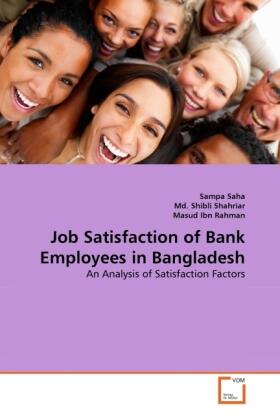 Saha / Shibli Shahriar / Ibn Rahman | Job Satisfaction of Bank Employees in Bangladesh: | Buch | sack.de