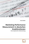 Möller |  Marketing Performance Measurement in deutschen Kreditinstituten | Buch |  Sack Fachmedien