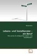 Bock |  Lebens- und Sozialberater - ein Beruf | Buch |  Sack Fachmedien