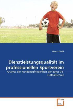 Giehl | Dienstleistungsqualität im professionellen Sportverein | Buch | 978-3-639-30734-4 | sack.de