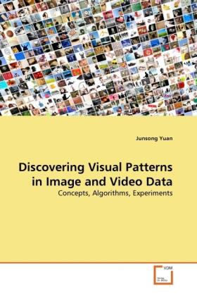 Yuan |  Discovering Visual Patterns in Image and Video Data | Buch |  Sack Fachmedien