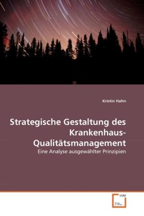 Hahn |  Strategische Gestaltung des Krankenhaus-Qualitätsmanagement | Buch |  Sack Fachmedien