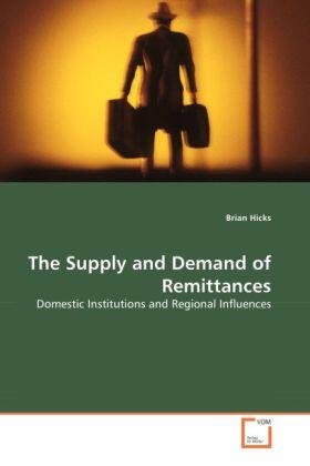 Hicks |  The Supply and Demand of Remittances | Buch |  Sack Fachmedien
