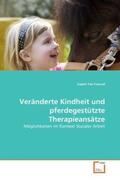 Freund |  Veränderte Kindheit und pferdegestützte Therapieansätze | Buch |  Sack Fachmedien