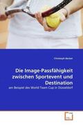 Becker |  Die Image-Passfähigkeit zwischen Sportevent und Destination | Buch |  Sack Fachmedien