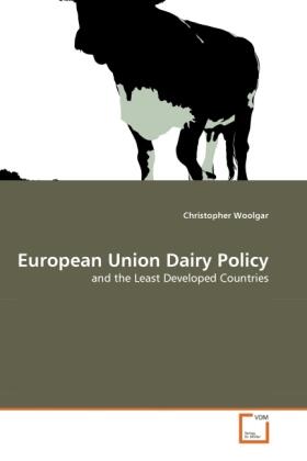 Woolgar |  European Union Dairy Policy | Buch |  Sack Fachmedien