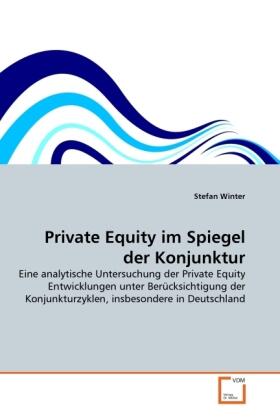 Winter | Private Equity im Spiegel der Konjunktur | Buch | 978-3-639-31129-7 | sack.de