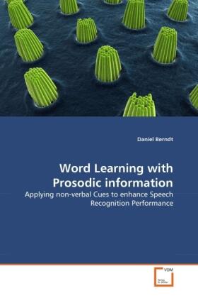 Berndt |  Word Learning with Prosodic information | Buch |  Sack Fachmedien